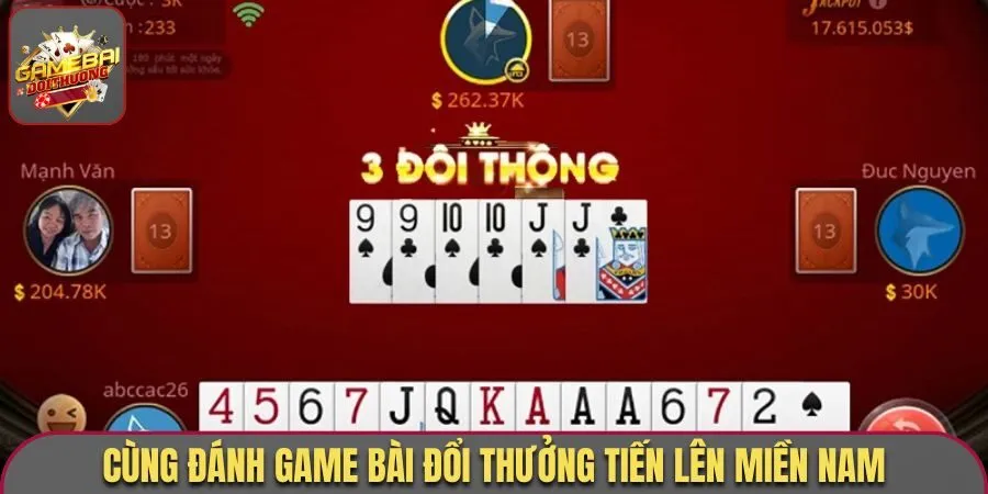Cùng đánh game bài đổi thưởng Tiến Lên Miền Nam